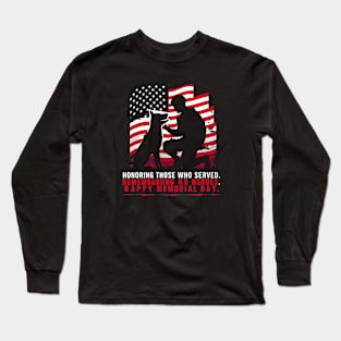 Honoring those who served . Remembering k9 Heroes Happy Memorial day | Veteran lover gifts Long Sleeve T-Shirt